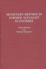Image for Monetary Reform in Former Socialist Economies