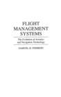 Image for Flight Management Systems : The Evolution of Avionics and Navigation Technology
