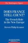 Image for Does France Still Count? : The French Role in the New Europe