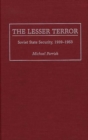 Image for The Lesser Terror : Soviet State Security, 1939-1953