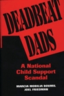 Image for Deadbeat Dads : A National Child Support Scandal