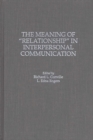 Image for The Meaning of Relationship in Interpersonal Communication