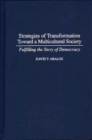Image for Strategies of Transformation Toward a Multicultural Society