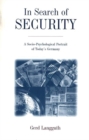 Image for In Search of Security : A Socio-Psychological Portrait of Today&#39;s Germany