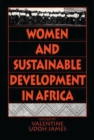 Image for Women and Sustainable Development in Africa