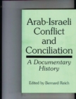 Image for Arab-Israeli Conflict and Conciliation : A Documentary History
