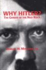 Image for Why Hitler? : The Genesis of the Nazi Reich