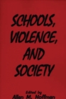 Image for Schools, Violence, and Society