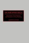 Image for Homophobia : Description, Development, and Dynamics of Gay Bashing
