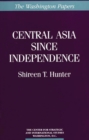 Image for Central Asia Since Independence