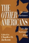 Image for The Other Americans : Sexual Variance in the National Past