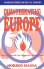 Image for Disintegrating Europe : The Twilight of the European Construction
