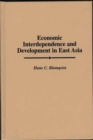 Image for Economic Interdependence and Development in East Asia