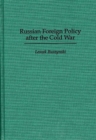 Image for Russian Foreign Policy after the Cold War