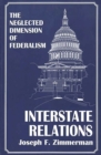 Image for Interstate Relations : The Neglected Dimension of Federalism