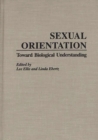 Image for Sexual Orientation : Toward Biological Understanding