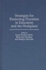 Image for Strategies for Promoting Pluralism in Education and the Workplace
