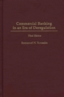 Image for Commercial Banking in an Era of Deregulation, 3rd Edition
