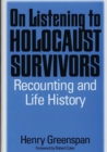 Image for On listening to Holocaust survivors  : recounting and life history