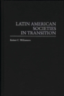 Image for Latin American Societies in Transition