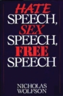 Image for Hate Speech, Sex Speech, Free Speech