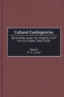 Image for Cultural Contingencies : Behavior Analytic Perspectives on Cultural Practices