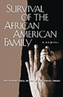 Image for Survival of the African American Family : The Institutional Impact of U.S. Social Policy
