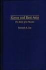 Image for Korea and East Asia : The Story of a Phoenix