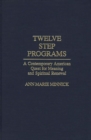 Image for Twelve Step Programs : A Contemporary American Quest for Meaning and Spiritual Renewal