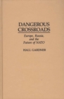 Image for Dangerous Crossroads