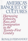 Image for America&#39;s Banquet of Cultures
