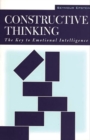 Image for Constructive Thinking : The Key to Emotional Intelligence