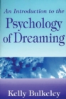 Image for An Introduction to the Psychology of Dreaming