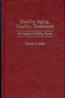 Image for Healthy Aging, Healthy Treatment