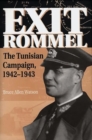 Image for Exit Rommel : The Tunisian Campaign, 1942-1943