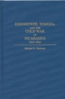 Image for Eisenhower, Somoza, and the Cold War in Nicaragua