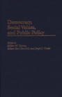 Image for Democracy, Social Values, and Public Policy