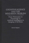Image for Cognitive Science and the Mind-Body Problem