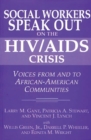 Image for Social workers speak out on the HIV/AIDS crisis  : voices from and to African-American communities