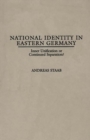 Image for National Identity in Eastern Germany : Inner Unification or Continued Separation?
