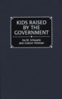 Image for Kids raised by the government