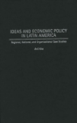 Image for Ideas and Economic Policy in Latin America