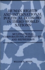 Image for Human Rights and International Political Economy in Third World Nations