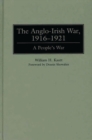 Image for The Anglo-Irish War, 1916–1921