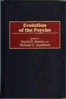 Image for Evolution of the psyche