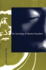 Image for The Sociology of Mental Disorders, 3rd Edition