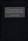 Image for Treating Emotional Disorder in Gay Men