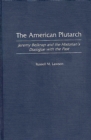 Image for The American Plutarch : Jeremy Belknap and the Historian&#39;s Dialogue with the Past