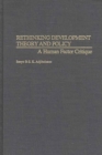 Image for Rethinking Development Theory and Policy