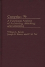 Image for Campaign &#39;96  : a functional analysis of acclaiming, attacking, and defending